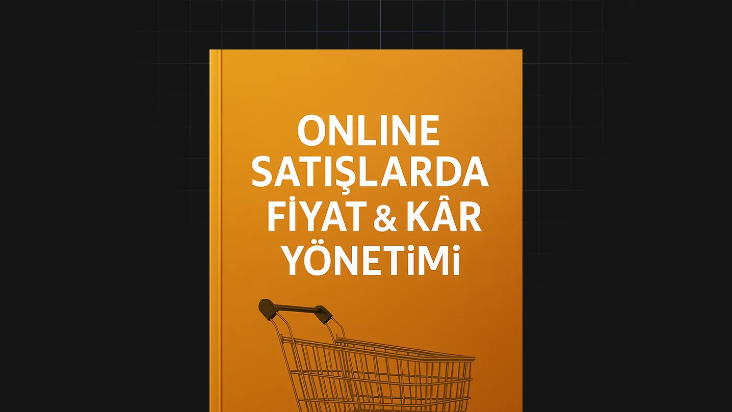 Online Satışlarda Fiyat Ve Kâr Yönetimi